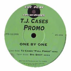 Tj Cases - One By One (Remixes) - Cut & Play