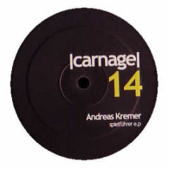 Andreas Kremer - Spielfuhrer EP - Carnage