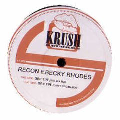 Recon Ft Becky Rhodes - Driftin' - Krush Records