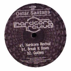 Omar Santana - Hardcore Revival - H2Oh Recordings