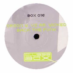 Orson W. Vs Mr. Wicked - Back The Funk - Clubb Box