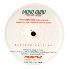 Mono Guru - Liquid Jump - Groucho 