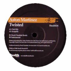 Aston Martinez - Twisted - Stealth