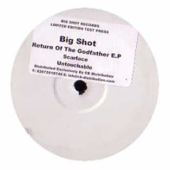Big Shot - Return Of The Godfather EP - Big Shot Records 1