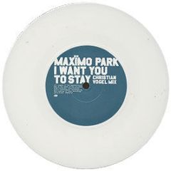 Maximo Park - I Want You To Stay (Part 2) (White Vinyl) - Warp