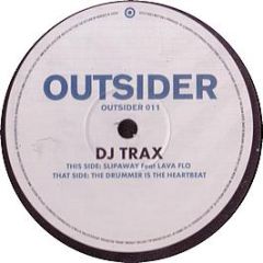 DJ Trax - The Drummer Is The Heatbeat - Outsider
