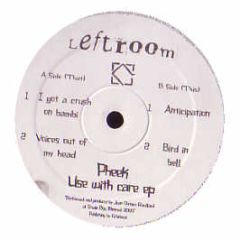 Pheek - Use With Care EP - Leftroom