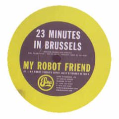 My Robot Friend - 23 Minutes In Brussels - Soma