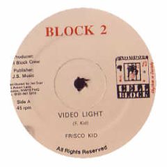 Frisco Kid - Video Light - Cell Block