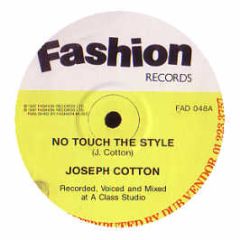 Joseph Cotton - No Touch The Style - Fashion Records