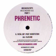 Phrentic - Fatal Vip - Mechanoise 
