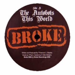 The Autobots - This World - Broke Recordings