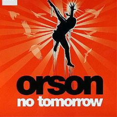 Orson - No Tomorrow - Mercury