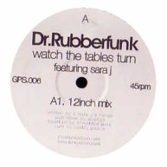 Dr Rubberfunk - Watch The Tables Turn - GPS