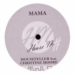 Housefeller - Mama - House No.