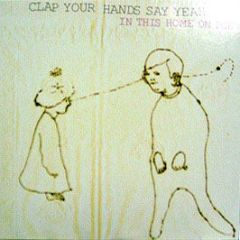 Clap Your Hands Say Yeah - In This Home On Ice - Wichita