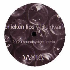Chicken Lips - White Dwarf (Remixes) - Adrift