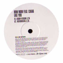 Bow Wow Feat. Ciara - Like You - Columbia