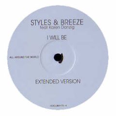 Styles & Breeze - I Will Be - All Around The World