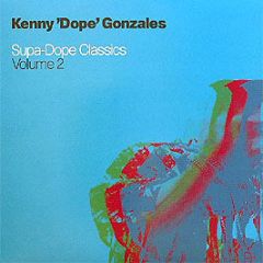 Kenny Dope - Supa-Dope Classics Volume 2 - Kdp Records 2
