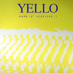 Yello - Rare 12" Versions (Part 1) - Yello Records