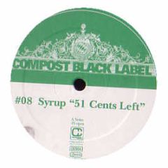 Syrup - Compost Black Label #8 - Compost