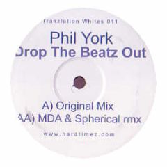 Phil York - Drop The Beatz Out - Tranzlation White