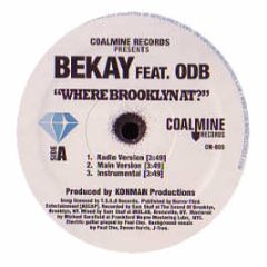 Bekay Feat Odb - Where Brooklyn At? - Coalmine Records 5