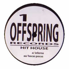 Hit House - Inferno - Offspring