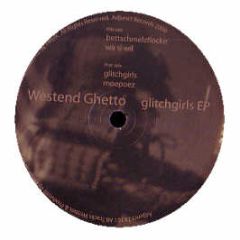 Westend Ghetto - Glitch Girls EP - Adjunct