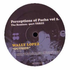 Wally Lopez  - Outside (Clear Vinyl) - Pacha Factoria