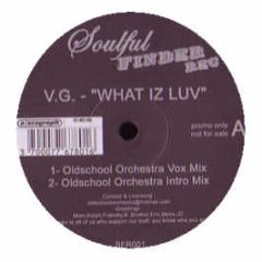 V G - What Iz Luv - Soulful Finder 1
