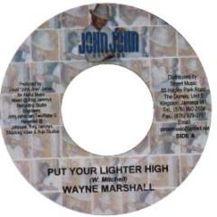 Wayne Marshall - Put Your Lighter High - John John Records