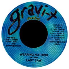 Lady Saw - Wearing Nothing - Gravi-T Music