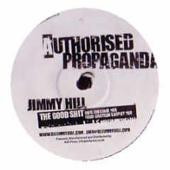 Jimmy Hill - The Good Sh*T - Authorised Propaganda