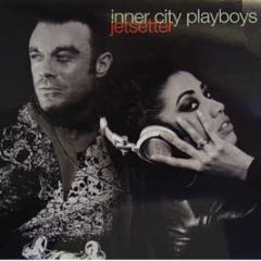 Inner City Playboys - Jetsetter - Loaded