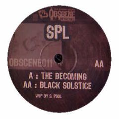 SPL - The Becoming - Obscene