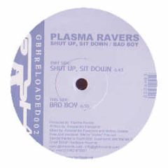 Plasma Ravers - Shut Up, Sit Down - Great British Hardstyle Reloaded