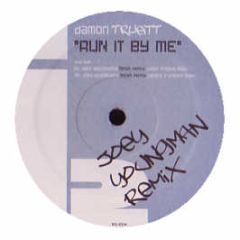 Todd Edwards & Damon Trueitt - Run It By Me (Remixes) - I2 Records