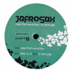 Jafrosax - Easy That Would Be - Pantone Music