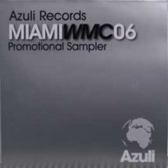 Azuli Presents - Miami Wmc 06 - Azuli