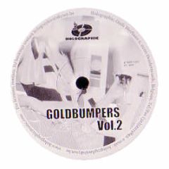 Goldbumpers - Give And Take - Holographic 