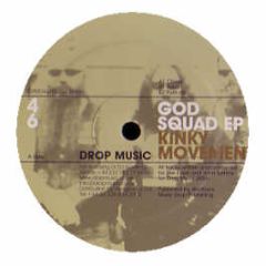 Kinky Movement - God Squad EP - Drop Music