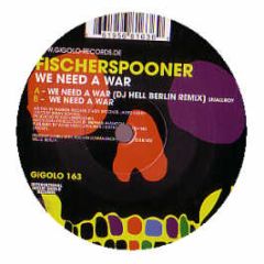 Fischerspooner - We Need A War - Gigolo