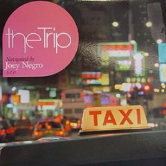 Joey Negro Presents - The Trip - Family Recordings