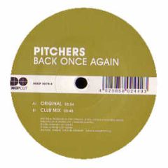Pitchers - Back Once Again - Dropout