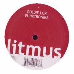 Goldie Lox - Funktronika - Litmus Recordings
