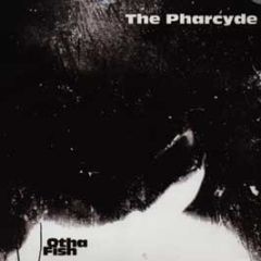 Pharcyde - Otha Fish - Delicious
