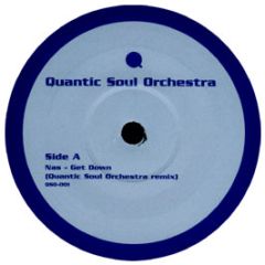 Nas / Sunshine Anderson - Get Down / Heard It All Before (Remix) - Quantic Soul Orchestra 1