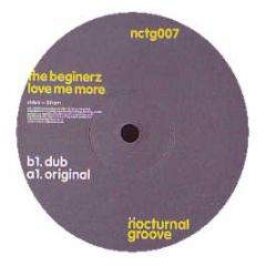 The Beginerz - Love Me More - Nocturnal Groove